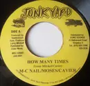 7inch Vinyl Single - M.C. Nail / Moses Davis / Cavier - How Many Times
