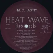 M.C. 'Asti' - House Your Body