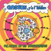 12inch Vinyl Single - M.C. Loulou Et Les Standardistes - Gaston, Y'a L'Téléfon