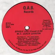 M.C. Quick Quintin - Single Life