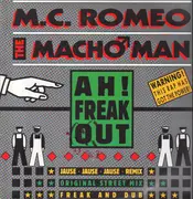 12inch Vinyl Single - M.C. Romeo The Macho Man - Ah! Freak Out