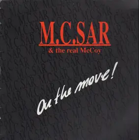 M.C. Sar & The Real McCoy - On The Move!