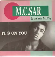 M.C. Sar & The Real McCoy - It's On You
