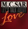 12inch Vinyl Single - M.C. Sar - Let's Talk About Love