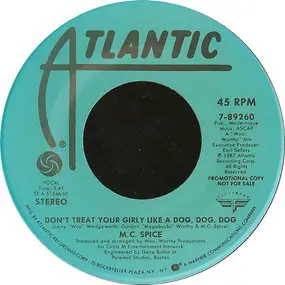 M.C. Spice - Don't Treat Your Girly Like A Dog, Dog, Dog