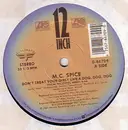 12'' - M.C. Spice - Don't Treat Your Girly Like A Dog, Dog, Dog