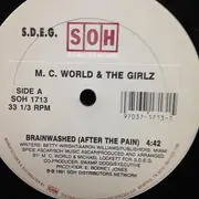 12inch Vinyl Single - M.C. World & The Girlz - Brainwashed (After The Pain)