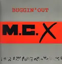 12inch Vinyl Single - M.C.-X - Buggin' Out