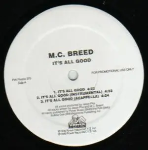M.C. Breed, MC Breed - It's All Good