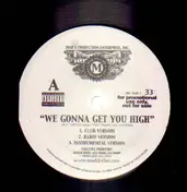 Mr. Cheeks - WE GONNA GET YOU HIGH/ BOUT' OURSRA