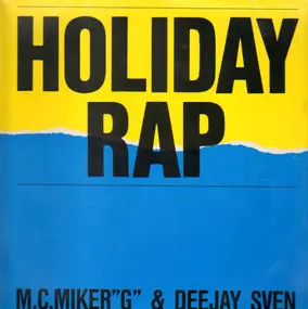M.C.Miker 'G' & Deejay Sven - Holiday Rap