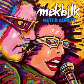 M.E.K. Bilk - Nett & Adrett