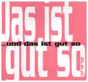 M.e.n. - Das ist gut so