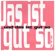 M.e.n. - Das ist gut so