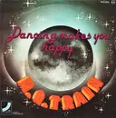 7inch Vinyl Single - M.G. Train - Dancing Makes You Happy