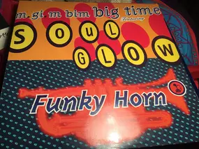 M.Gi.M. Big Time Music Feat. Soulglow - Funky Horn