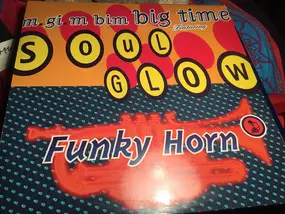 M.Gi.M. Big Time Music Feat. Soulglow - Funky Horn