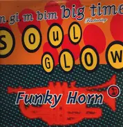 M.Gi.M. Big Time Music Feat. Soulglow - Funky Horn