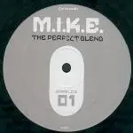 M.I.K.E. - The Perfect Blend (Sampler 01)