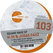 M.In & Jonas Fahz - Square Wave EP