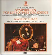 M.R. Delalande - Symphonien für d Soupers des Königs (M. Andre)