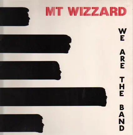 M.T. Wizzard - We Are The Band