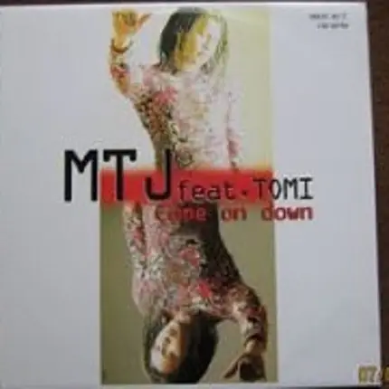 M.T.J. Feat. Tomi - Come On Down