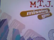 M.T.J. - Missing You