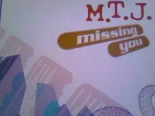 M.T.J. - Missing You