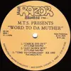 12inch Vinyl Single - M.T.S. - Word To Da Muther