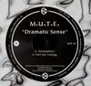 12'' - M.U.T.E. - Dramatic Sense
