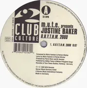 12'' - M.U.T.E. Presents Justine Baker - R.H.Y.T.H.M. 2000 / Some For The Clubs