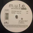 LP - M.U.T.E. - She Loves Me Remixes