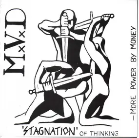 M.V.D. - 'Stagnation' Of Thinking