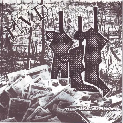 M.V.D. / Préjudice - Civilization Is A Lie / Préjudice