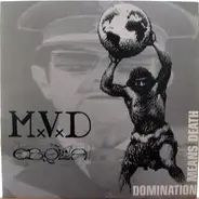 M.V.D. / Ebola - Domination Means Death