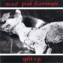 7'' - M.V.D. / Pink Flamingos - Split E.P.