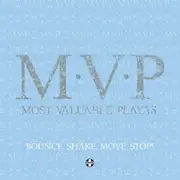 12'' - M.V.P. - Bounce, Shake, Move, Stop!