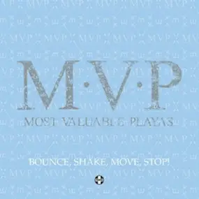 M.V.P. - Bounce, Shake, Move, Stop!