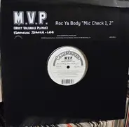 M.V.P. - Roc Ya Body "Mic Check 1, 2"