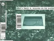 M. Walking On The Water - She's Lazy