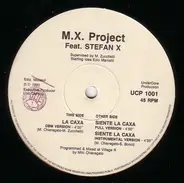 M.X. Project Feat. Stefan X - La Caxa