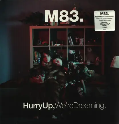 M83 - Hurry Up, We're Dreaming