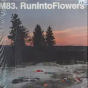M83 - RUN INTO FLOWERS