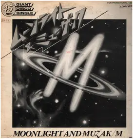 M / Plastics - Moonlight And Muzak / Top Secret Man