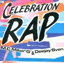 7'' - MC Miker G. & DJ Sven - Celebration Rap