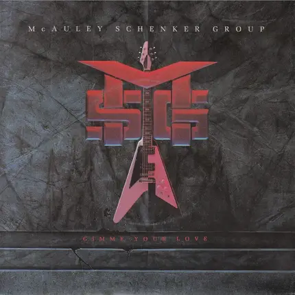 McAuley Schenker Group - Gimme Your Love