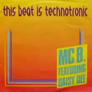 7'' - MC B, Daisy Dee - This Beat Is Technotronic
