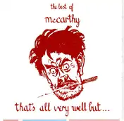 McCarthy - That's All Very Well But... The Best Of McCarthy