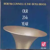 Rob McConnell - Our 25th Year